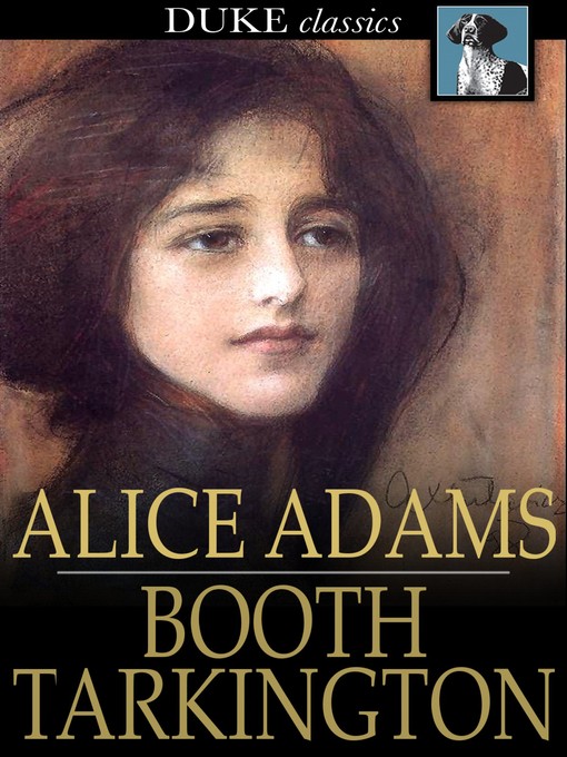 Title details for Alice Adams by Booth Tarkington - Available